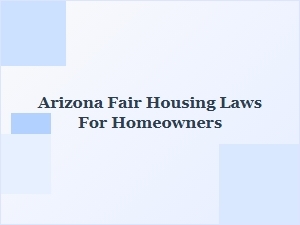 Arizona Fair Housing Laws for Homeowners Resources