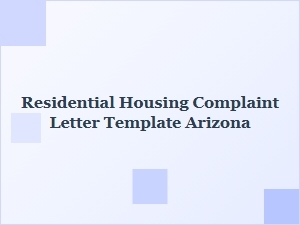 Residential Housing Complaint Letter Template Arizona