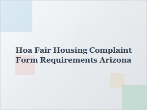 Hoa Fair Housing Complaint Process Arizona