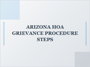 Arizona Hoa Grievance Procedure Steps
